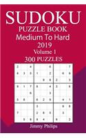 300 Medium to Hard Sudoku Puzzle Book 2019