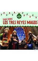 Todo Sobre Los Tres Reyes Magos (All about the Three Kings)