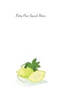 Patty Pan Squash Notes
