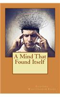 A Mind That Found Itself