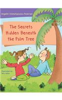 The Secrets Hidden Beneath the Palm Tree