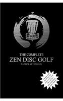 Complete Zen Disc Golf