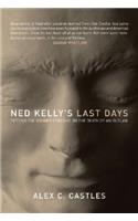 Ned Kelly's Last Days