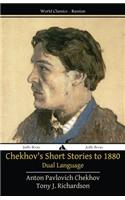 Chekhov's Short Stories to 1880 - Dual Language