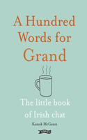 A Hundred Words for Grand
