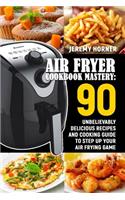 Air Fryer Cookbook Mastery