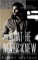 What He Never Knew: (3 Best Kept Secrets)