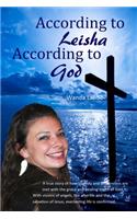 According to Leisha, According to God