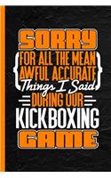 Sorry for All the Mean Awful Accurate Things I Said During Our Kickboxing Game: Notebook & Journal or Diary, Graph Paper (120 Pages, 6x9)