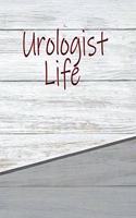 Urologist Life: Personalized Weekly Action Planner, Featuring 120 Pages 6x9