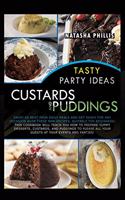 Tasty Party Ideas for custards and puddings