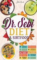 Dr. Sebi Diet & Sirtfood
