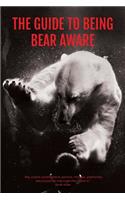 Guide to Being Bear Aware