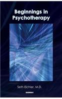 Beginnings in Psychotherapy: A Guidebook for New Therapists: A Guidebook for New Therapists