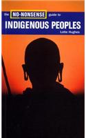 The No-Nonsense Guide to Indigenous Peoples