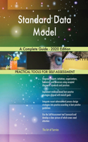 Standard Data Model A Complete Guide - 2020 Edition