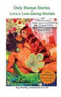 Only Human Stories of Love & Loss Among Mortals