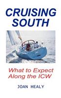 Cruising South -- What To Expect Along The ICW