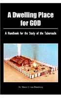 A Dwelling Place for God