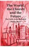 The World, the Church and the Future