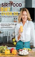 Sirtfood Diet Over 50