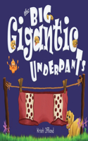 Big Gigantic Underpants