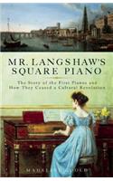 Mr. Langshaw's Square Piano