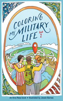 Coloring My Military Life - Book 2