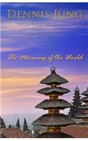 Morning of the World