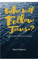 Who Will Follow Jesus?