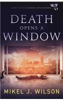 Death Opens a Window