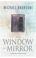 Window Is a Mirror