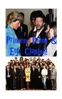 Princess Diana & Eric Clapton!