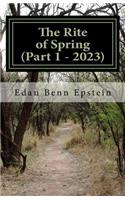 Rite of Spring - Part 1 of 7 - 2023