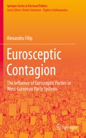 Eurosceptic Contagion: The Influence of Eurosceptic Parties in West-European Party Systems(Springer Series in Electoral Politics)