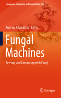 Fungal Machines: Sensing and Computing with Fungi