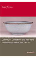 Collectors, Collections and Museums