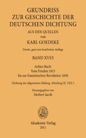 Achtes Buch: Vom Frieden 1815 Bis Zur Französischen Revolution 1830: Dichtung Der Allgemeinen Bildung. Abteilung IX