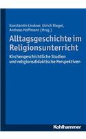 Alltagsgeschichte Im Religionsunterricht