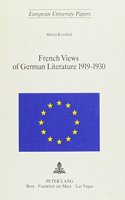 French Views of German Literature, 1919-1930