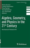 Algebra, Geometry, and Physics in the 21st Century