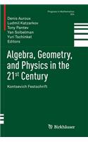 Algebra, Geometry, and Physics in the 21st Century
