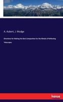 Directions for Making the Best Composition for the Metals of Reflecting Telescopes