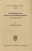 Die Zielanalyse ALS Ein Instrument Des Konfliktmanagements