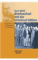 Kurt Weill: Briefwechsel mit der Universal Edition