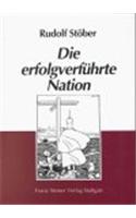 Die Erfolgverfuehrte Nation
