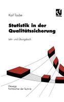 Statistik in Der Qualitätssicherung