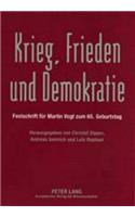 Krieg, Frieden Und Demokratie