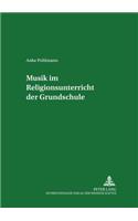 Musik im Religionsunterricht der Grundschule