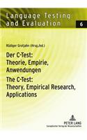 C-Test: Beitraege Aus Der Aktuellen Forschung / The C-Test: Contributions from Current Research